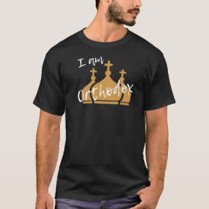 I Am Orthodox T-Shirt