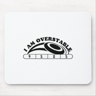 I Am Overstable Funny Disc Golf Design For Players Mouse Mat