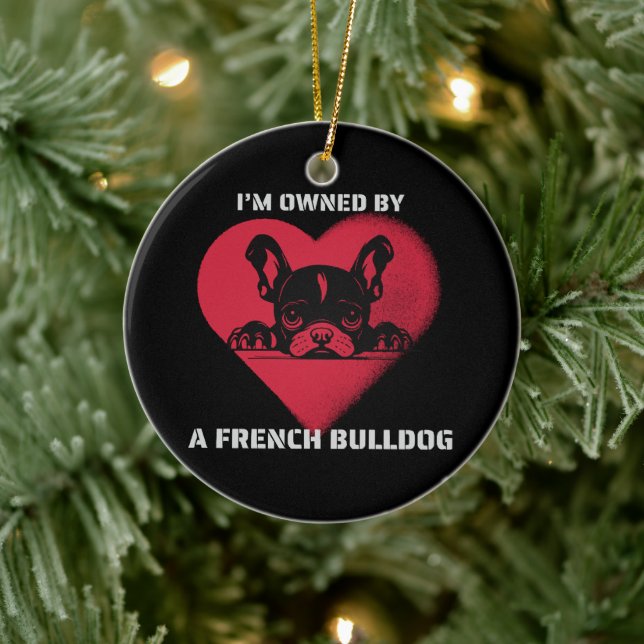 I am Owned by a French Bulldog Ceramic Tree Decoration (Tree)