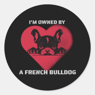 I am Owned by a French Bulldog Classic Round Sticker