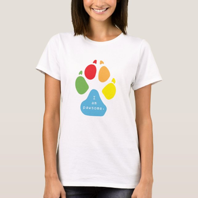 i am pawsome T-Shirt (Front)