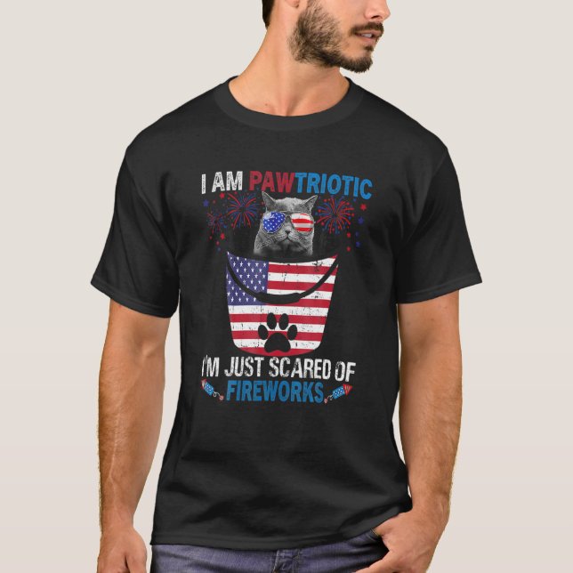 I Am Pawtriotic Cat Fireworks  July 4 H America Fl T-Shirt (Front)