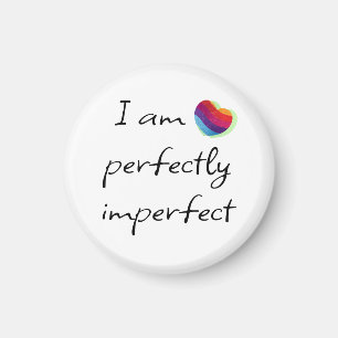 I am perfectly imperfect magnet