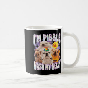 I Am Pibble Wash My Belly Pibble Meme Funny Dog Coffee Mug