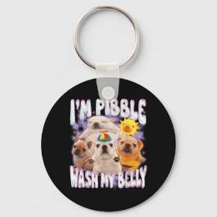 I Am Pibble Wash My Belly Pibble Meme Funny Dog Key Ring