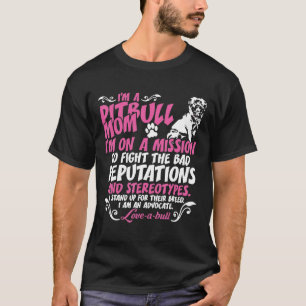 I Am Pit Bull Mum On Mission T-Shirt