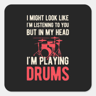 I Am Playing Drums Square Sticker
