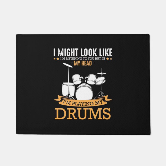 I Am Playing My Drums Doormat (Front)