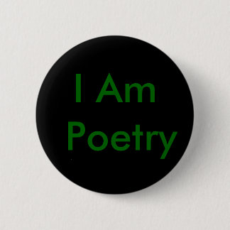 I Am Poetry 6 Cm Round Badge