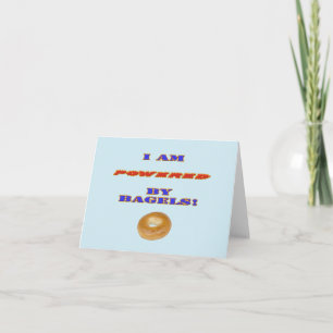 I am Powered by Bagels Card