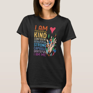 I am Powerful Kind Confident Beautiful Strong Capa T-Shirt