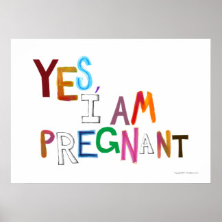 I am pregnant fun colourful pregnancy art words poster
