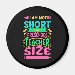 I Am Preschool Teacher Size Magnet