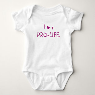 I am PRO-LIFE Baby Bodysuit