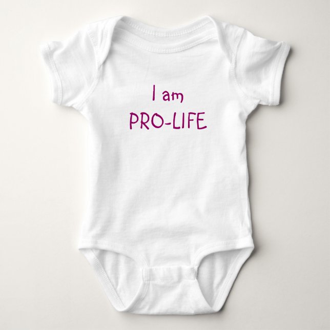 I am PRO-LIFE Baby Bodysuit (Front)