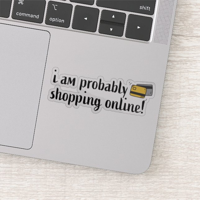 I am probably shopping online! (Detail)