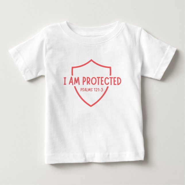 I Am Protected  Baby T-Shirt (Front)