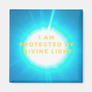 I AM PROTECTED BY DIVINE LIGHT AFFIRMATION MAGNET