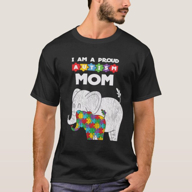 I Am Proud Autism Mum Autistic Son Daughter Family T-Shirt (Front)