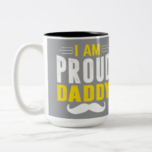 I Am Proud Daddy Grey Mustache Typographic Coffee  Two-Tone Coffee Mug