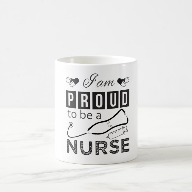 I am Proud To Be A Nurse Coffee Mug (Center)