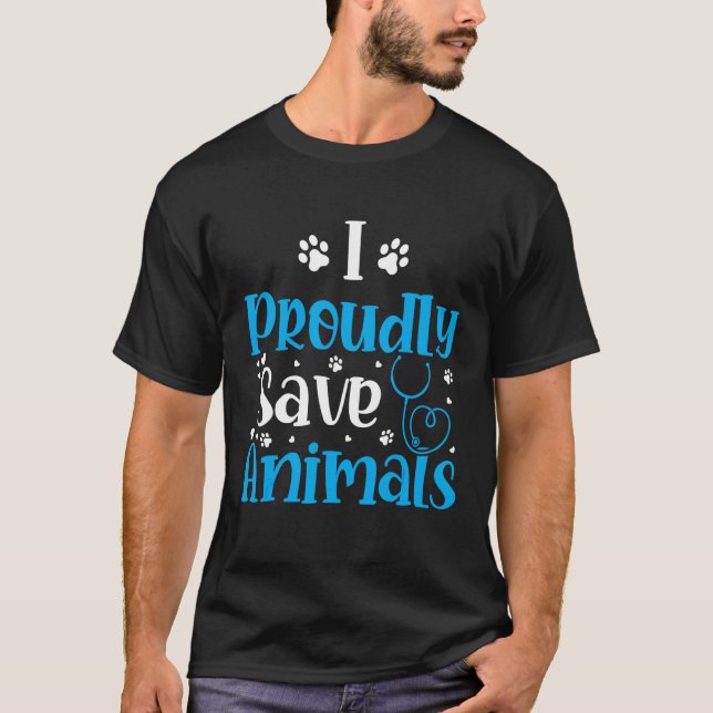 I Am Proud To Save Animals T-Shirt (Front)