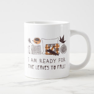 I Am Ready For The Leaves To Fall! Large Coffee Mug
