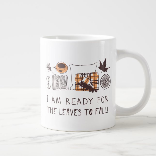 I Am Ready For The Leaves To Fall! Large Coffee Mug (Right)
