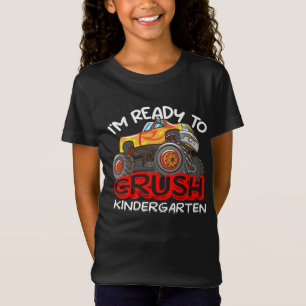 I Am Ready to Crush Kindergarten Monster Truck T-Shirt