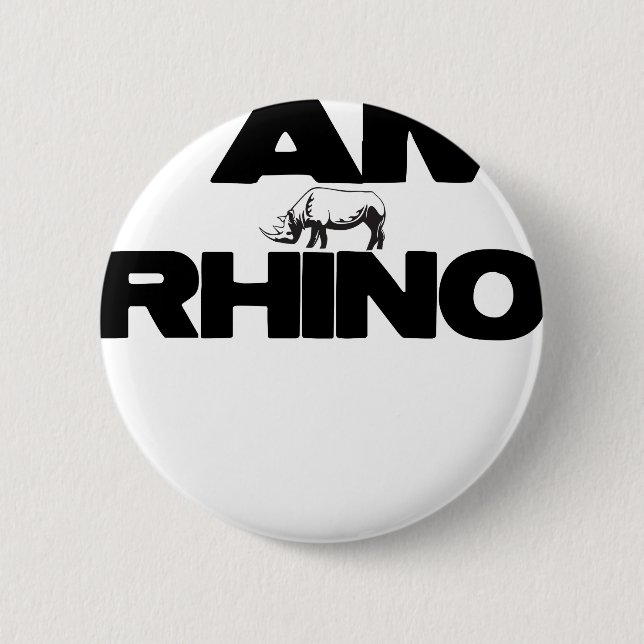 I AM RHINO 6 CM ROUND BADGE (Front)