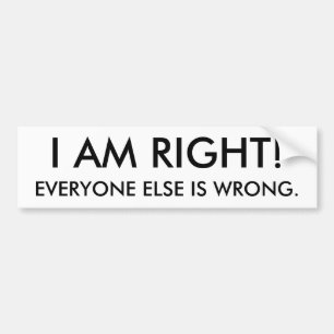 I am right bumper sticker
