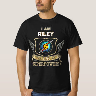 I Am RILEY What's Your Superpower T-Shirt