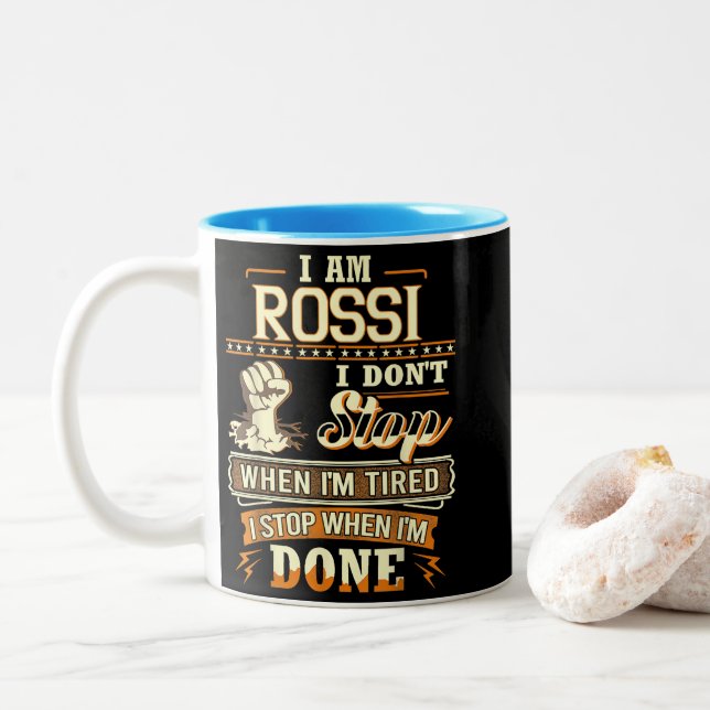I Am Rossi. I Don't Stop When I'm Tired Two-Tone Coffee Mug (With Donut)