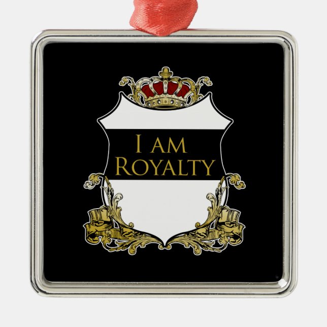 “I Am Royalty” Herald Crest Square Ornament (Front)