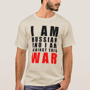 i am russian i am against this war T-Shirt