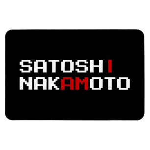 I AM SATOSHI NAKAMOTO MAGNET
