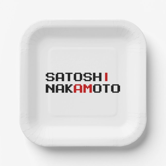 I AM SATOSHI NAKAMOTO PAPER PLATE (Front)