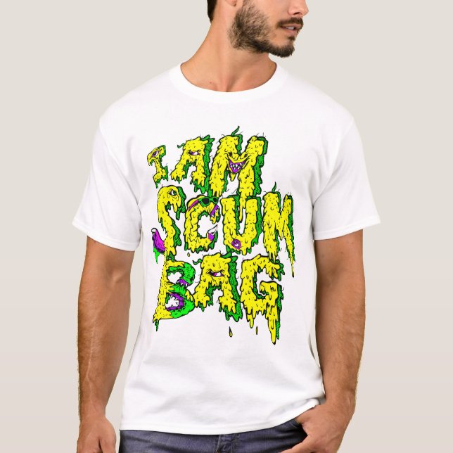 I AM SCUMBAG Alternate Version 3 T-Shirt (Front)