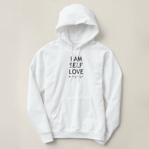 I am Self Love Inspirational Quote Hoodie