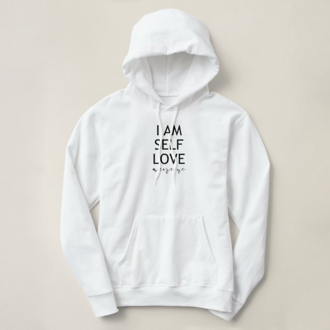 I am Self Love Inspirational Quote Hoodie (Design Front)