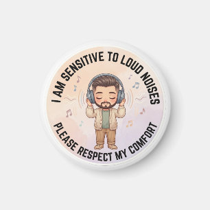 I Am Sensitive To Loud Noises Autism Awareness Men Magnet