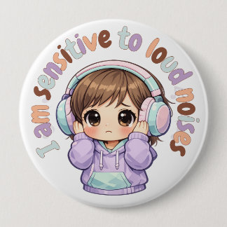 I Am Sensitive to Noises Badge Pin Sensory Badge
