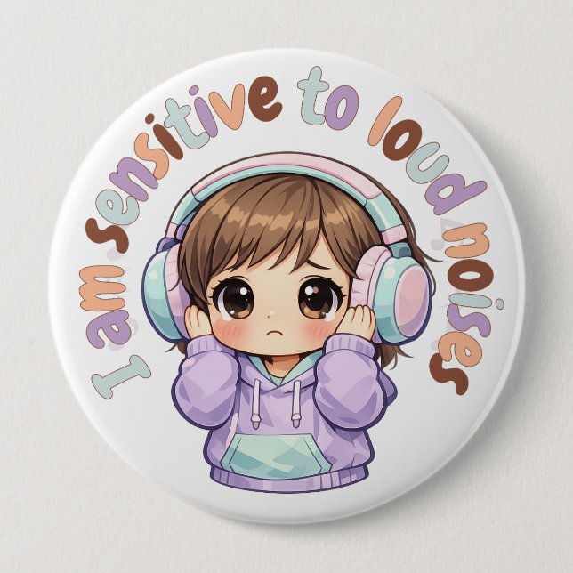  I Am Sensitive to Noises Badge Pin Sensory Badge (Front)