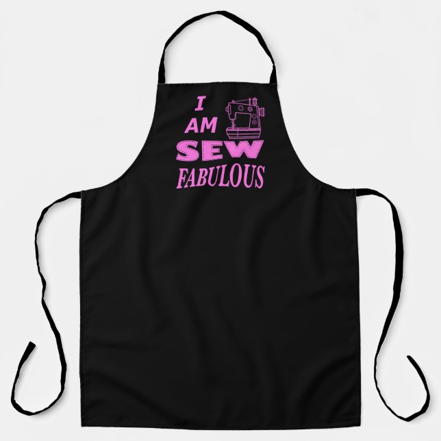 I Am Sew Fabulous In Black And Pink  Apron (Front)