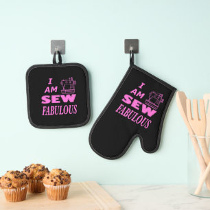 I Am Sew Fabulous In Black And Pink  Oven Mitt & Pot Holder Set