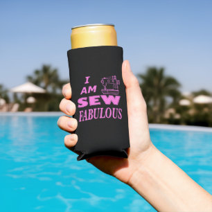 I Am Sew Fabulous In Black And Pink Seltzer Can Cooler