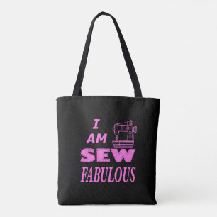 I Am Sew Fabulous In Black And Pink  Tote Bag