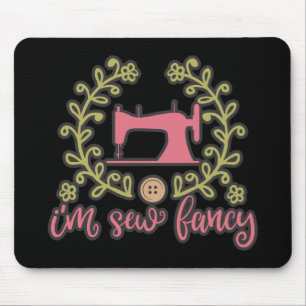 I Am Sew Fancy Sewing Design Mouse Mat