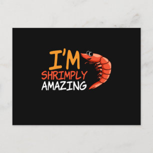 I am Shrimply Amazing Shrimps Seafood Postcard