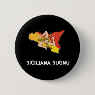 I am Sicilian dialect Button-Feminine form 6 Cm Round Badge